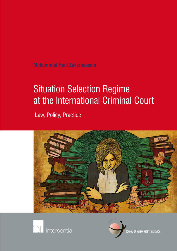 Situation Selection Regime at the International Criminal Court: Law, Policy, Practice (82)