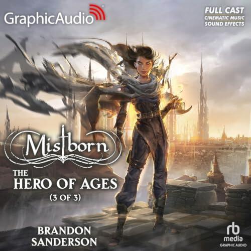 The Hero of Ages (3 of 3) [Dramatized Adaptation] International Edition: Mistborn 3