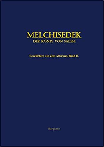 Melchisedek, der König von Salem