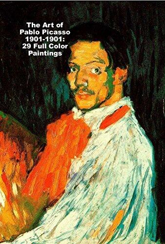 The Art of Pablo Picasso 1901-1901: 29 Full Color Paintings: