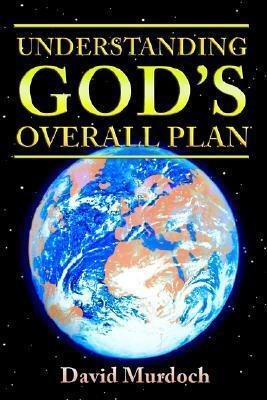 Understanding God's Overall Plan