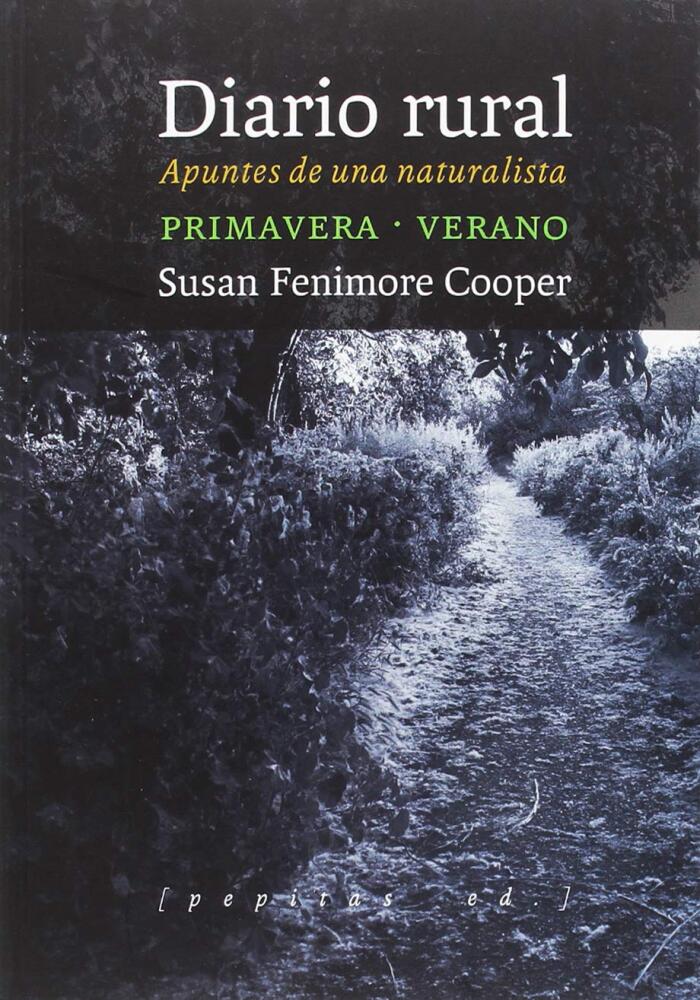 Diario rural: Apuntes de una naturalista. Primavera - verano