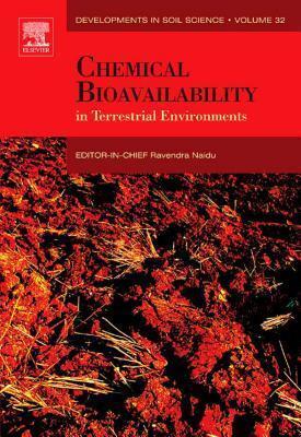 Developments in Soil Science, Volume 32: Chemical Bioavailability in Terrestrial Environments