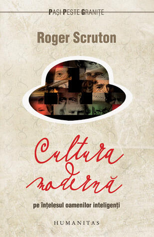 Cultura modernă pe înţelesul oamenilor inteligenţi