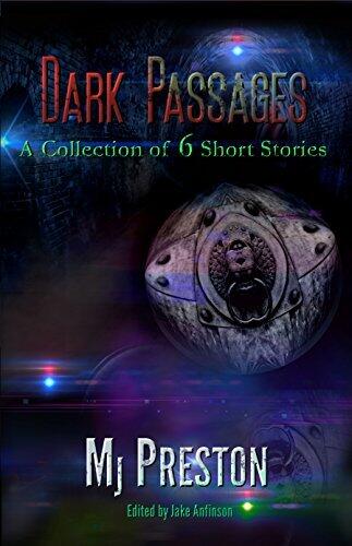 Dark Passages: A Collection of 6 Short Stories