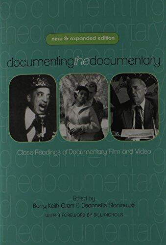 Documenting the Documentary: Close Readings of Documentary Film and Video, New and Expanded Edition (Contemporary Approaches to Film and Media Series)