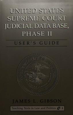 United States Supreme Court Judicial Data Base, Phase II: User's Guide