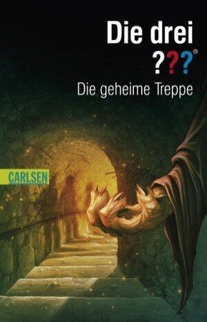 Die drei ???. Die geheime Treppe (Die drei Fragezeichen, #135).