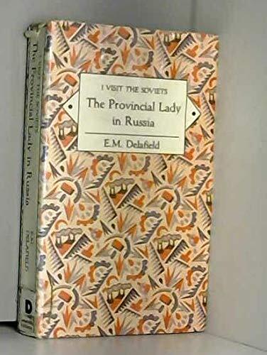 The Provincial Lady in Russia : I Visit the Soviets