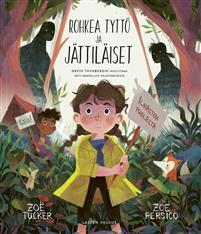 Rohkea tyttö ja jättiläiset: Greta Thunbergin innoittama satu maapallon pelastamisesta