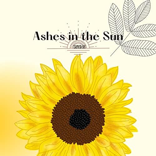 Ashes in the Sun