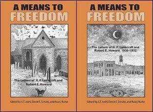 A Means to Freedom: The Letters of H. P. Lovecraft and Robert E. Howard