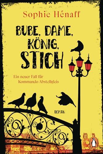 Bube, Dame, König, Stich: Roman (Kommando Abstellgleis ermittelt 4)