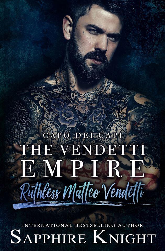 The Vendetti Empire: Capo dei capi - Ruthless Matteo Vendetti
