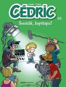 Cedric 30 - Sessizlik Kayittayiz!; Evimizin ''Haylaz Cocugu'' Cedric tüm sevimli yaramazliklariyla!..