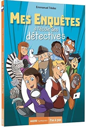 Mes enquêtes à l'école des détectives - Tome 01