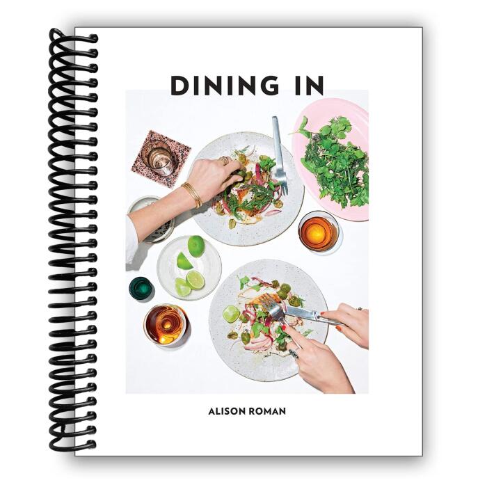 Dining In: Highly Cookable Recipes [Spiral-bound]