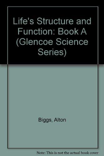 Life's Structure and Function (Teacher Wraparound Edition)