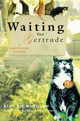 Waiting for Gertrude: A Graveyard Gothic
