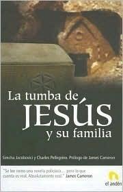 La Tumba de Jesus y Su Familia