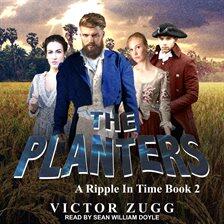The Planters: A Ripple In Time Book 2