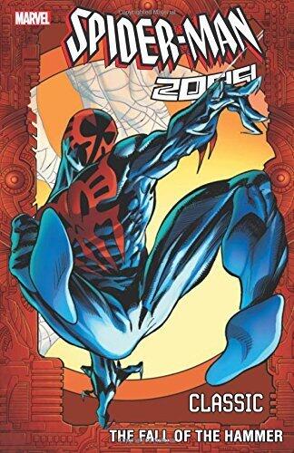 Spider-Man 2099 Classic Volume 3: The Fall of the Hammer by David, Peter, Mills, Pat, Skinner, Tony, Moore, John Francis (February 24, 2015) Paperback
