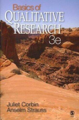 Basics of Qualitative Research: Techniques and Procedures for Developing Grounded Theory (3rd Edition)