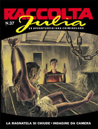 Raccolta Julia n. 37: La ragnatela si chiude - Indagine da camera