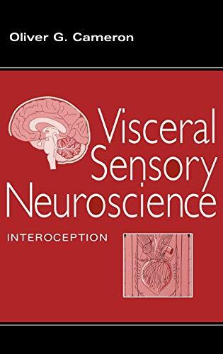 Visceral Sensory Neuroscience: Interoception