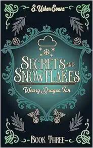 Secrets and Snowflakes