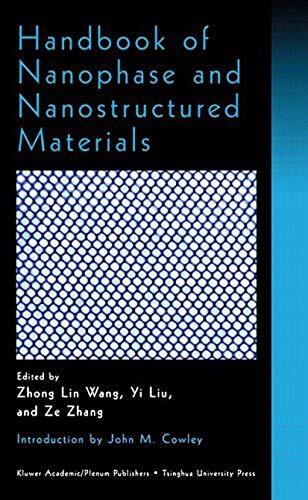 Handbook of Nanophase and Nanostructured Materials: Volume I: Synthesis, Volume II: Characterization, Volume III: Materials Systems and Applications I, Volume IV: Materials Systems and Applications II