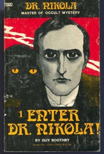 Enter Dr Nikola!: Former Title (A Bid for Fortune)