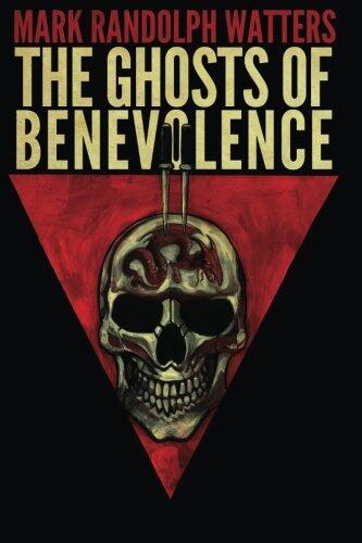 The Ghosts of Benevolence