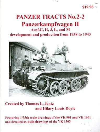 Panzer Tracts (2-2): Panzerkampfwagen II Ausf. G, H, J, L and M Development and Production from 1938 to 1943