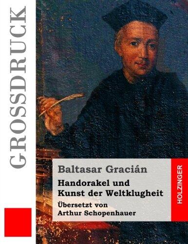 Handorakel und Kunst der Weltklugheit (Großdruck)