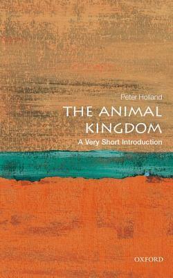 The Animal Kingdom: A Very Short Introduction