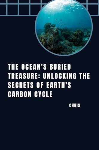 The Ocean's Buried Treasure: Unlocking the Secrets of Earth's Carbon Cycle