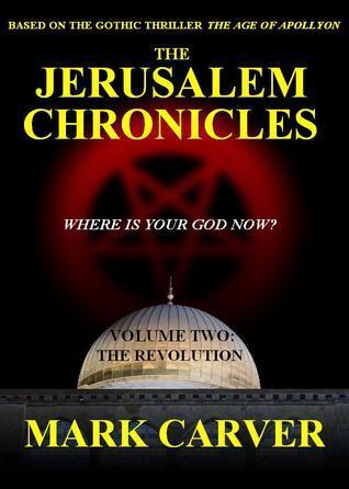 The Jerusalem Chronicles, Volume Two: The Revolution