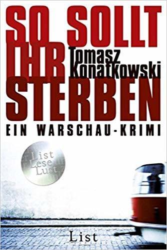 So Sollt Ihr Sterben. Ein Warschau Krimi