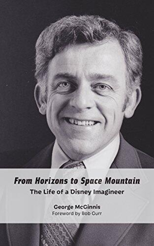 From Horizons to Space Mountain: The Life of a Disney Imagineer