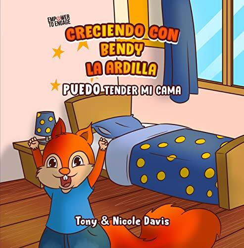 CRECIENDO CON BENDY LA ARDILLA: Puedo tender mi cama