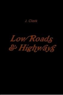 Low Roads & Highways