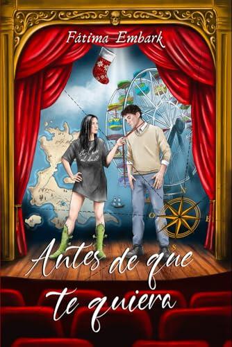 Antes De Que Te Quiera: Romántica Contemporánea