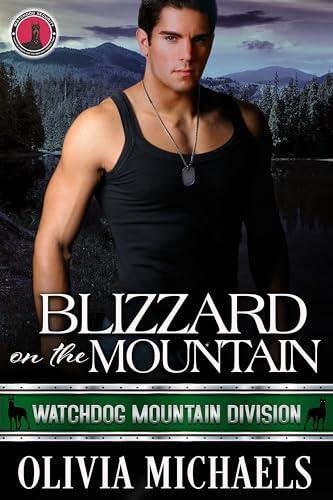 Blizzard on the Mountain: Watchdog Mountain Division Book 4