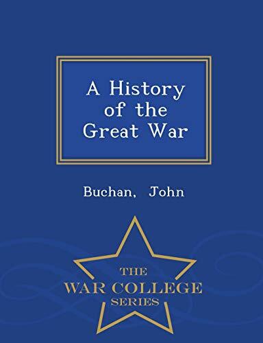 A History of the Great War - War College Series