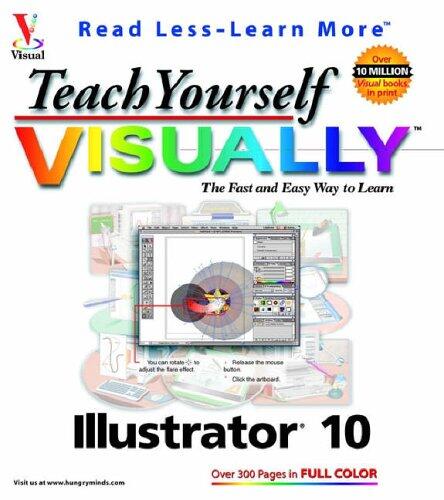 Teach Yourself VISUALLY Illustrator? 10