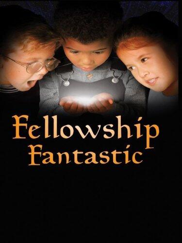 Fellowship Fantastic