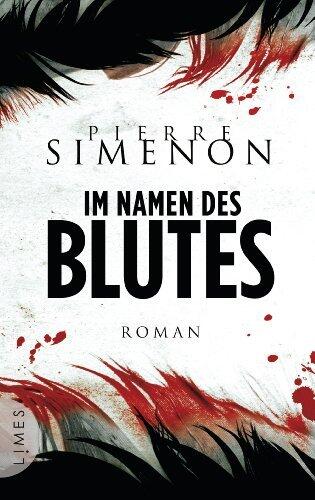 Im Namen des Blutes: Roman