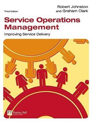 Service Operations Management: Improving Service Delivery