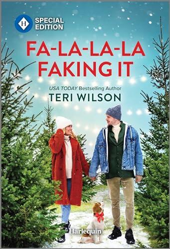 Fa-La-La-La Faking It: A Fake Dating Christmas Romance - A Harlequin Special Edition Cowboy Story